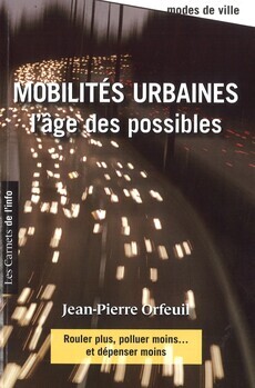 Mobilités urbaines. L'âge des possibles